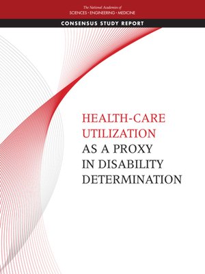 cover image of Health-Care Utilization as a Proxy in Disability Determination